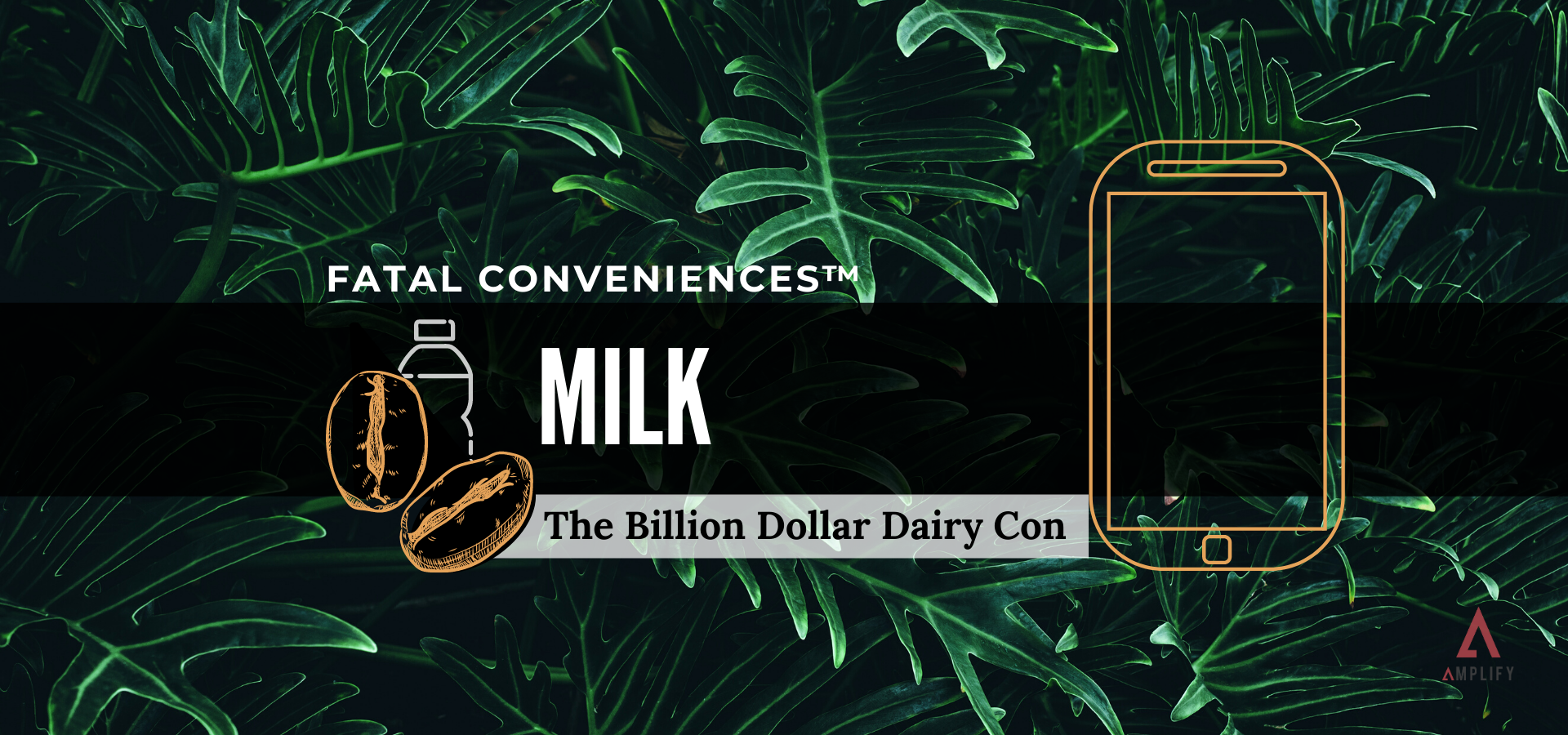 #33 Fatal Conveniences™: Milk: The Billion Dollar Dairy Con