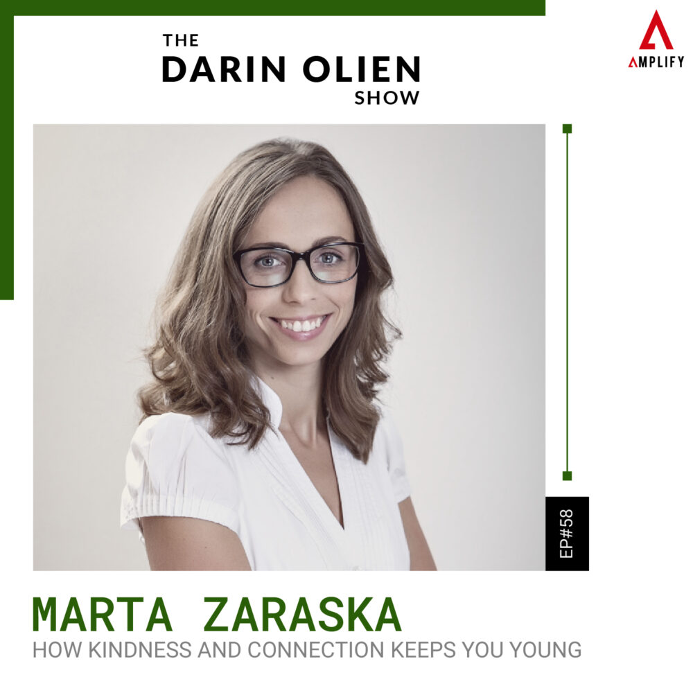 58. Marta Zaraska on How Kindness and Connection Keeps You Young