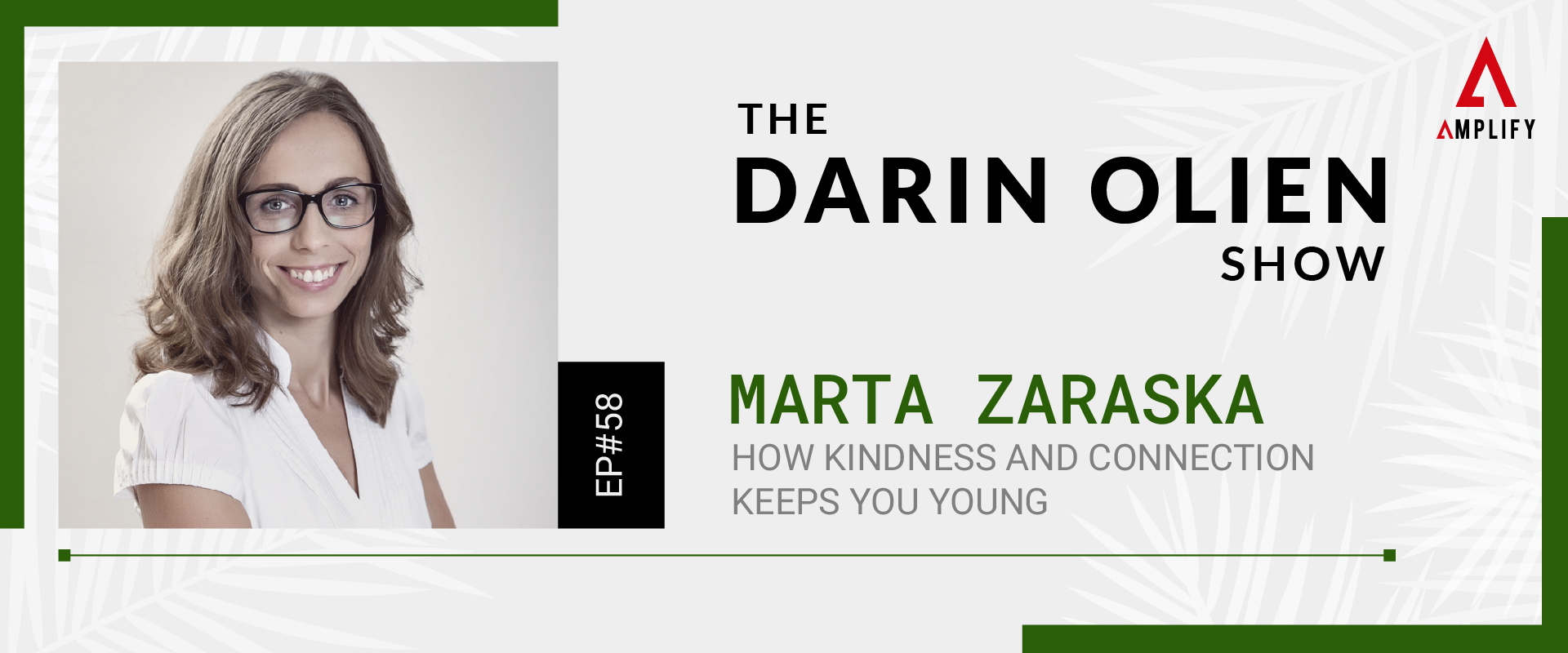 58. Marta Zaraska on How Kindness and Connection Keeps You Young