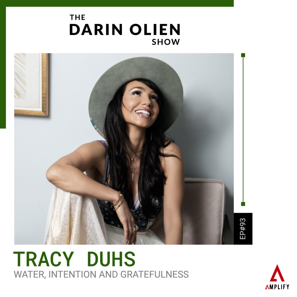 #93 Water, Intention and Gratefulness | Tracy Duhs