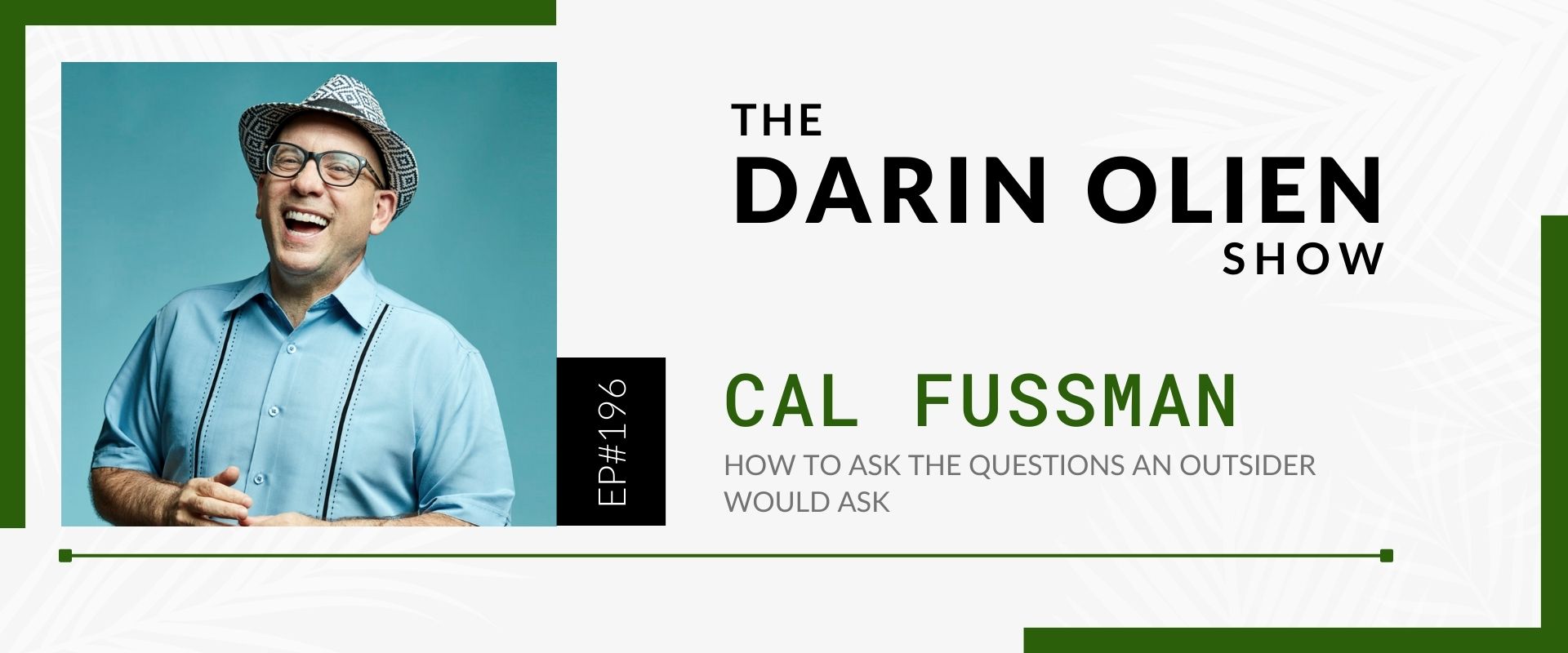 Podcast Episode Banner - Cal Fussman 